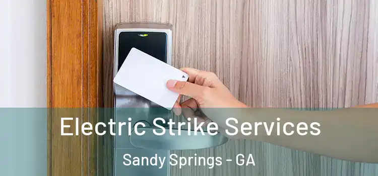 Electric Strike Services Sandy Springs - GA