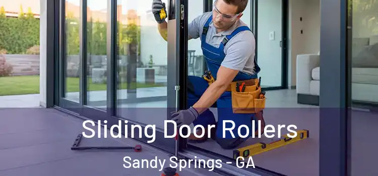 Sliding Door Rollers Sandy Springs - GA